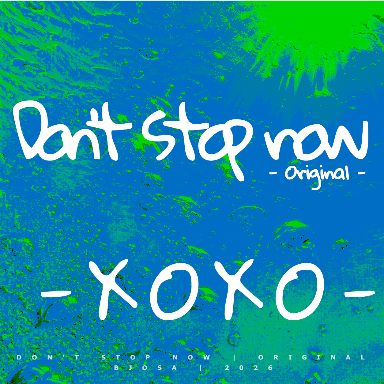 Do Not Stop Now by BJOSA is out now BJOSA news image